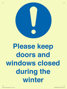 Please keep doors and windows closed during the winter